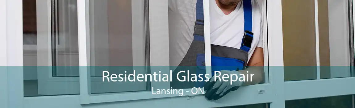 Residential Glass Repair Lansing - ON