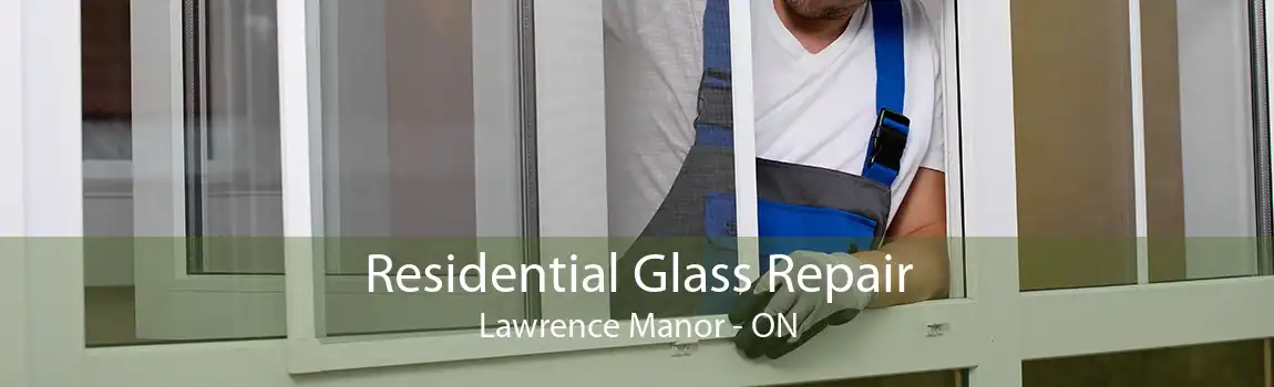 Residential Glass Repair Lawrence Manor - ON