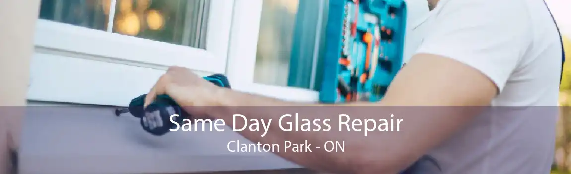 Same Day Glass Repair Clanton Park - ON