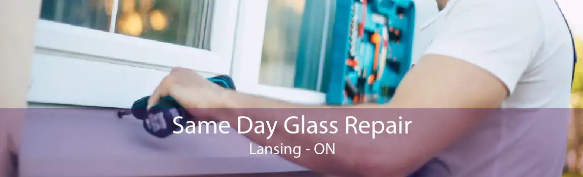 Same Day Glass Repair Lansing - ON