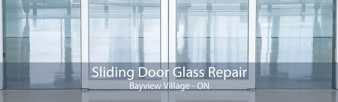 Sliding Door Glass Repair Bayview Village - ON