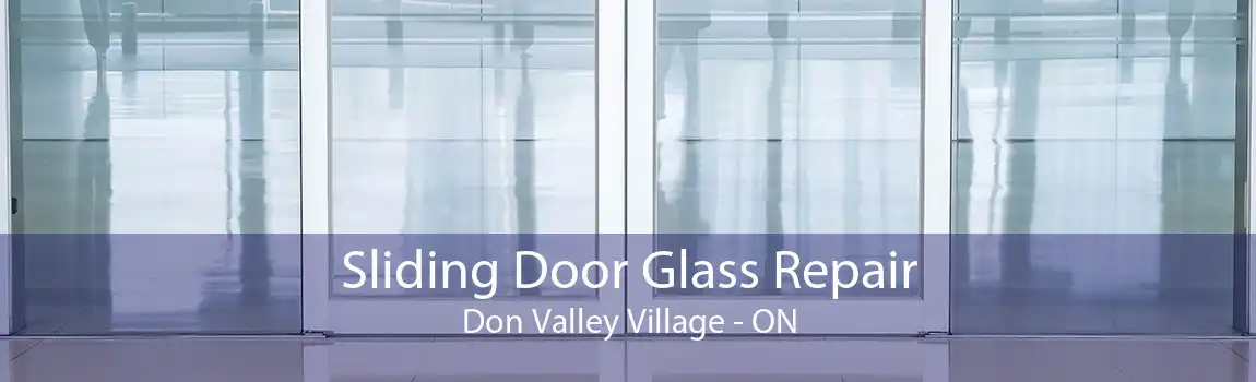 Sliding Door Glass Repair Don Valley Village - ON