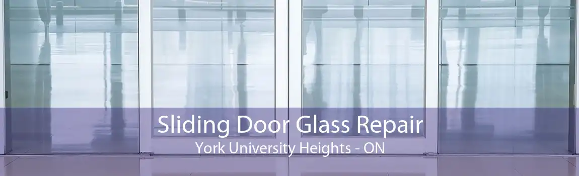 Sliding Door Glass Repair York University Heights - ON