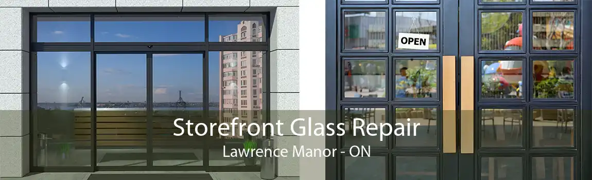 Storefront Glass Repair Lawrence Manor - ON