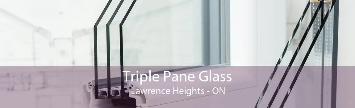 Triple Pane Glass Lawrence Heights - ON