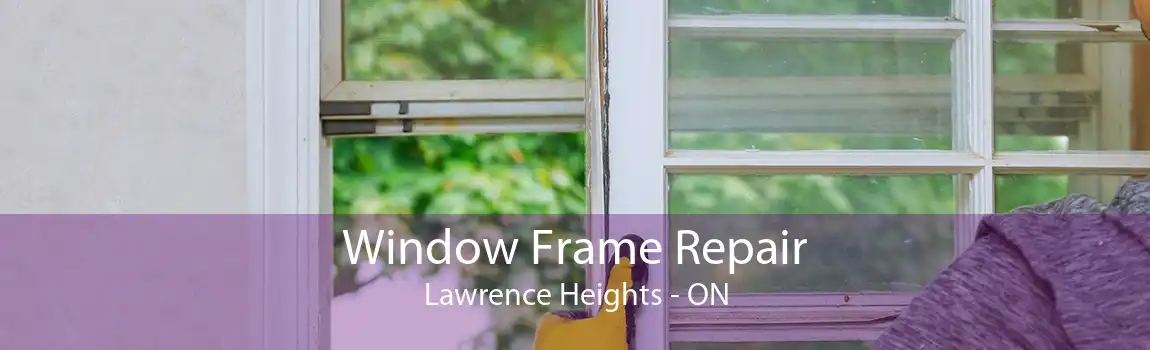 Window Frame Repair Lawrence Heights - ON