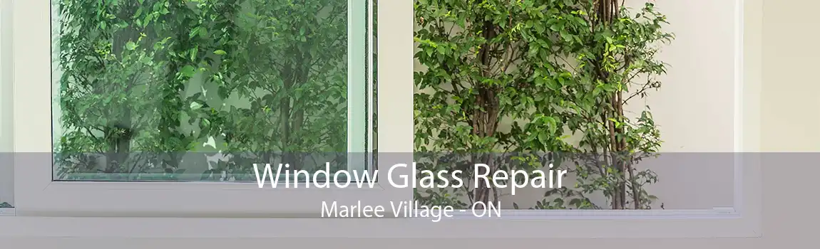 Window Glass Repair Marlee Village - ON