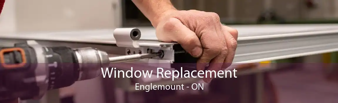 Window Replacement Englemount - ON