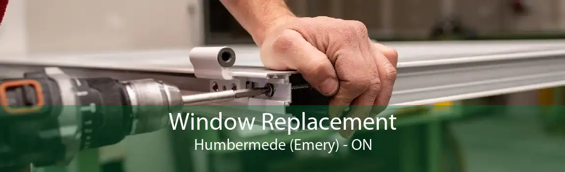 Window Replacement Humbermede (Emery) - ON