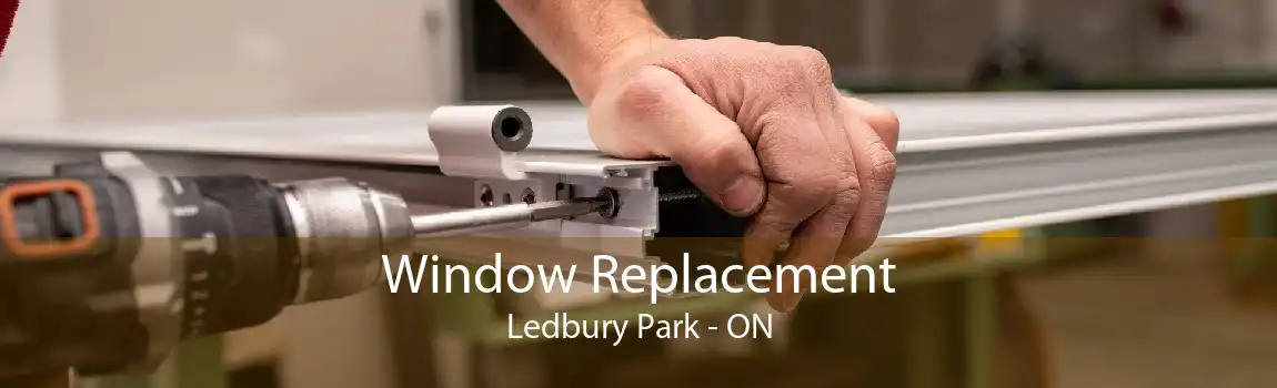 Window Replacement Ledbury Park - ON