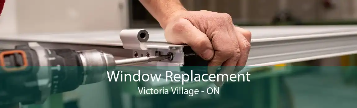 Window Replacement Victoria Village - ON