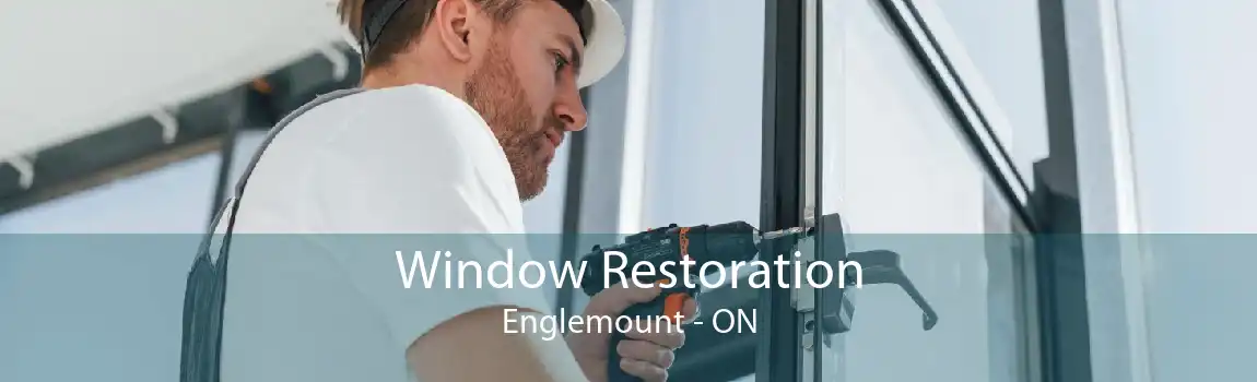 Window Restoration Englemount - ON