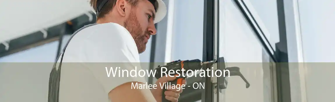 Window Restoration Marlee Village - ON